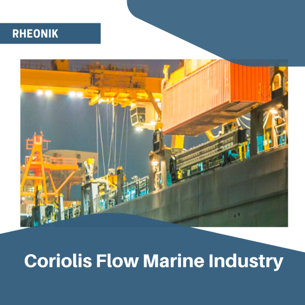 Rheonik Coriolis Mass Flow Marine Industry
